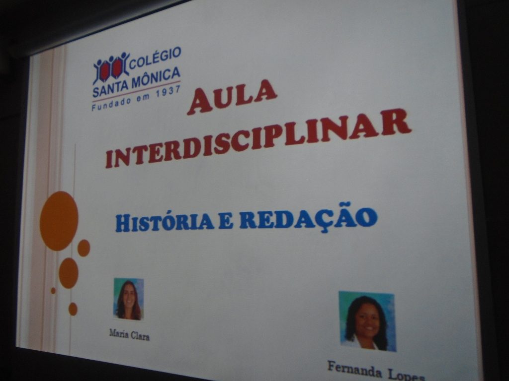 COLÉGIO SANTA MÔNICA – AULA INTERDISCIPLINAR – 7º BT – CACHAMBI