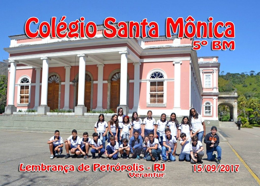 COLÉGIO SANTA MÔNICA – PASSEIO CULTURAL – 5° ANO – TAQUARA